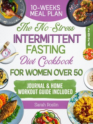 cover image of The No-Stress Intermittent Fasting Diet Cookbook for Women Over 50